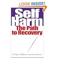 Self Harm: The Path to Recovery