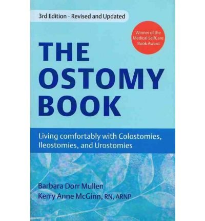 [ The Ostomy Book: Living Comfortably with Colostomies, Ileostomies, and Urostomies (Revised, Updated) [ THE OSTOMY BOOK: LIVING COMFORTABLY WITH COLOSTOMIES, ILEOSTOMIES, AND UROSTOMIES (REVISED, UPDATED) ] By Mullen, Barbara Dorr ( Author )Jun-01-2008 Paperback