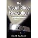 The Visual Slide Revolution