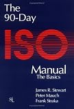 90 Day ISO 9000 Manual: The Basics