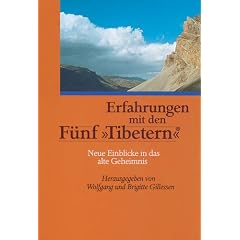 Erfahrungen mit den F�nf Tibetern: Neue Einblicke in das alte Geheimnis