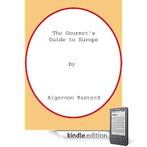The Gourmet's Guide to Europe