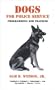 Dogs for Police Service Programming and Training
