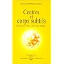 Centres et corps subtils
