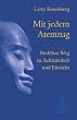 Mit jedem Atemzug. Buddhas Weg zu Achtsamkeit und Einsicht