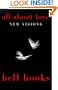 All About Love: New Visions (Bell Hooks Love Trilogy)