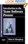 Introduction to the Team Software Process