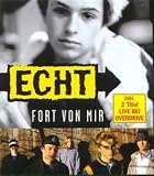Echt -  Fort Von Mir
