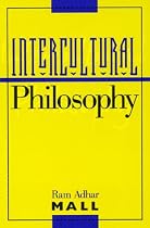 Intercultural Philosophy (Philosophy and the Global Context)