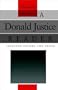 A Donald Justice Reader: Selected Poetry and Prose (The Bread Loaf Series of Contemporary Writers)