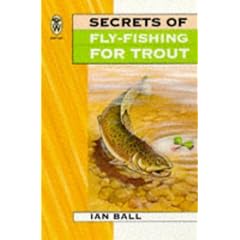 Secrets of Fly-fishing for Trout (Right Way S.)