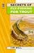 Secrets of Fly-fishing for Trout (Right Way S.)
