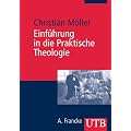 Einf�hrung in die Praktische Theologie (Uni-Taschenb�cher M)
