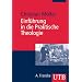 Einf�hrung in die Praktische Theologie (Uni-Taschenb�cher M)