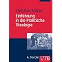 Einf�hrung in die Praktische Theologie (Uni-Taschenb�cher M)