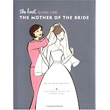 The Knot Guide For The Mother of the Bride