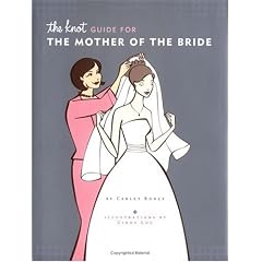 The Knot Guide for the Mother of the Bride