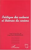 Revue Editions L'Harmattan  / Politique des auteurs et théories du cinéma