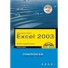 Excel 2003 Kompendium: Rechnen, analysieren, planen