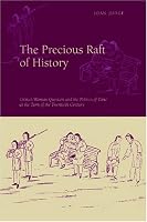 The Precious Raft of History: The Past, the West, and the Woman Question in China