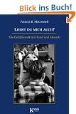 Liebst du mich auch?: Die Gef�hlswelt bei Mensch und Hund