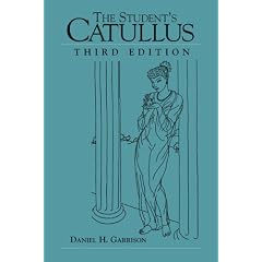 The Student's Catullus (Oklahoma Series in Classical Culture) by Daniel H. Garrison