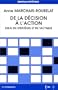 De la d�cision � l'action : essai de strat�gie et de tactique