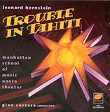 Leonard Bernstein: Trouble in Tahiti