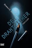 Der Drahtzieher.