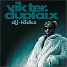 DJ Kicks...