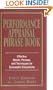Performance Appraisal Phrase Book: The Best Words, Phrases, and Techniques for Performance Reviews