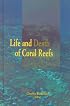 Life and Death Of Coral Reefs