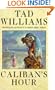 CALIBAN'S HOUR