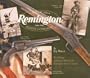 Remington: America's Oldest Gunmaker (The Official Authorized History of the Remington Arms Company)