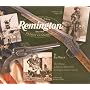 Remington: America's Oldest Gunmaker (The Official Authorized History of the Remington Arms Company)