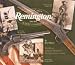Remington: America's Oldest Gunmaker (The Official Authorized History of the Remington Arms Company)