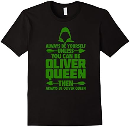 Men's Oliver Queen Arrow Always be yourself t shirt hoodie gift Small Black