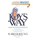 Joy's Way, A Map for the Transformational Journey: An Introduction to the Potentials for Healing with Body Energies