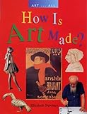 How is art made?