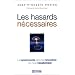 Les hasards n�cessaires : La synchronicit� dans les rencontres qui nous transforment