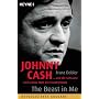 Johnny Cash - The Beast in Me: ... und die seltsame und sch�ne Welt der Countrymusik