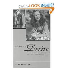 Structures of Desire: British Cinema, 1939-1955 (The Suny Series, Cultural Studies in Cinema/Video)