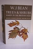 Trees and shrubs : hardy in the British Isles