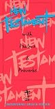 New Testament with Psalms & Proverbs
