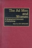 Review Greenwood Press  / The Ad Men and Women: A Biographical Dictionary of Advertising