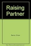 Raising partner