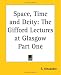 Books : Space, Time And Deity: The Gifford Lectures At Glasgow