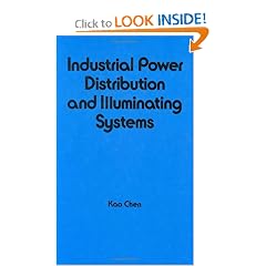 Industrial Power Distribution and Illuminating Systems (Electrical and Computer Engineering)