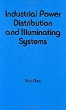 Review CRC  / Industrial Power Distribution and Illuminating Systems (Electrical and Computer Engineering)