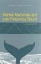 Marine Mammals and Low-Frequency Sound: Progress Since 1994